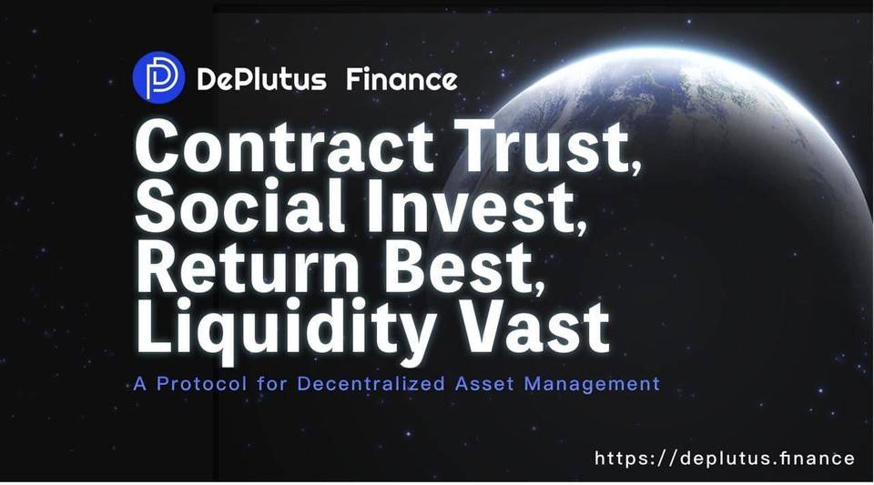 解读新的defi资产管理协议deplutus：你需要跨越哪些障碍才能开启链上基金的新时代？ - 第1张  | 比特币-比特币价格-比特币行情交易交流平台