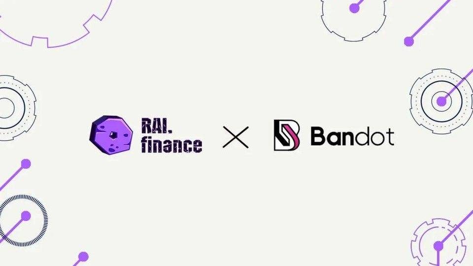 RAI Finance 与 Bandot 达成合作，携手扩展跨链资产交易范围 - 第1张  | 比特币-比特币价格-比特币行情交易交流平台
